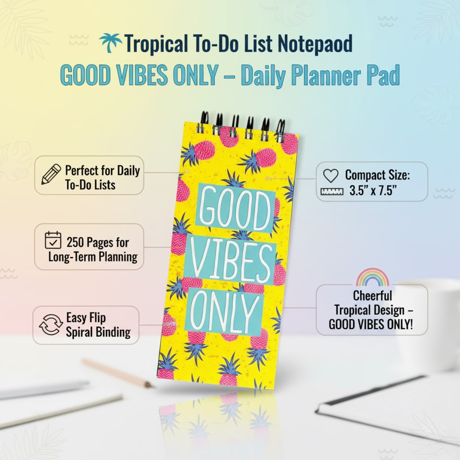 Good Vibes Only Tropical To-Do List Notepad | Pineapple Design | Daily Planner for Tasks, Goals & Checklists | 50 Sheets | 250 Pages | 80 GSM | 9.2x19.8 cm Dailyalley