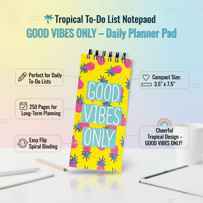 Good Vibes Only Tropical To-Do List Notepad | Pineapple Design | Daily Planner for Tasks, Goals & Checklists | 50 Sheets | 250 Pages | 80 GSM | 9.2x19.8 cm Dailyalley